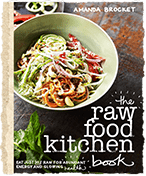 The Raw Food Kitchen | Raw Food Recipes | Raw Food Diet | Raw Food ...